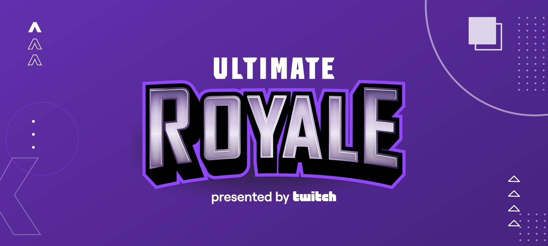 Twitch Ultimate Royale - The Gaming Company